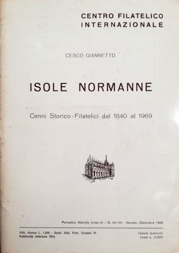 Isole normanne. Cenni storico filatelici dal 1840 al 1969.