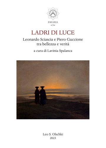 9788822268785-Ladri di luce. Leonardo Sciascia e Piero Guccione tra bellezza e verità.