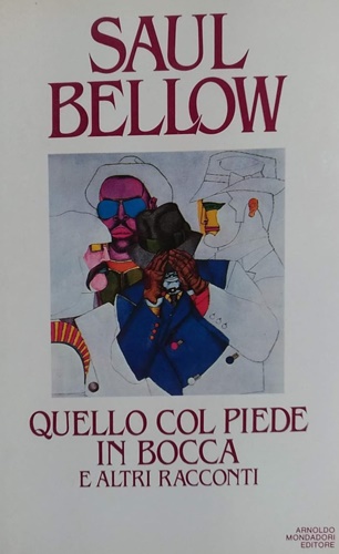 Quello col piede in bocca e altri racconti.