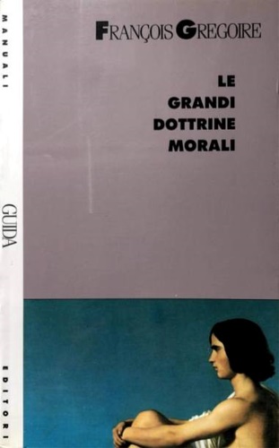 9788878350199-Le grandi dottrine morali.