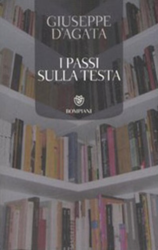 9788845258169-I passi sulla testa. Romanzo.