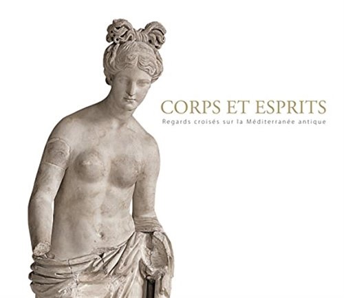 9788874396726-Corps et esprits. Regard croisés sur la méditerranée antique.