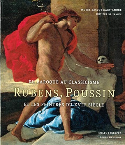 9789061539735-Du baroque au classicisme: Rubens, Poussin et les peintres au XVIIe siècle.