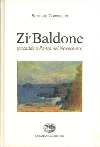 9788874250141-Zi' Baldone (accadde a Ponza nel Novecento).