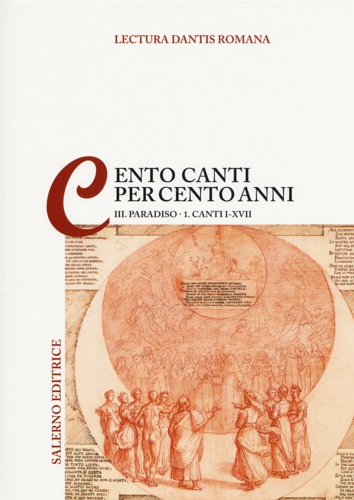 9788884029232-Lectura Dantis Romana. Cento canti per cento anni. Paradiso. Canti I-XVII (Vol.