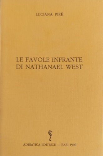 Le favole infrante di Nathanael West.