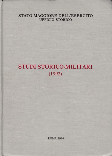 Studi Storico Militari 1992.