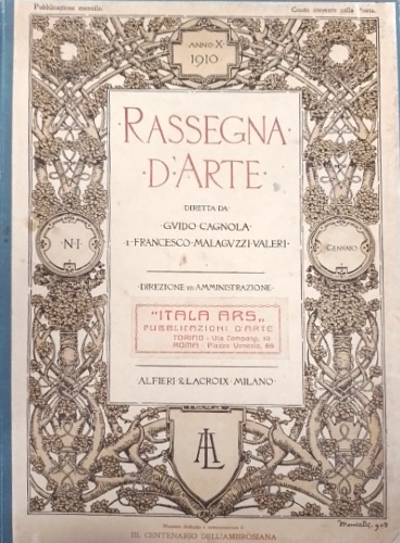 Rassegna d'arte. Annata completa 1910, Anno X. Numero dedicato a commemorare il