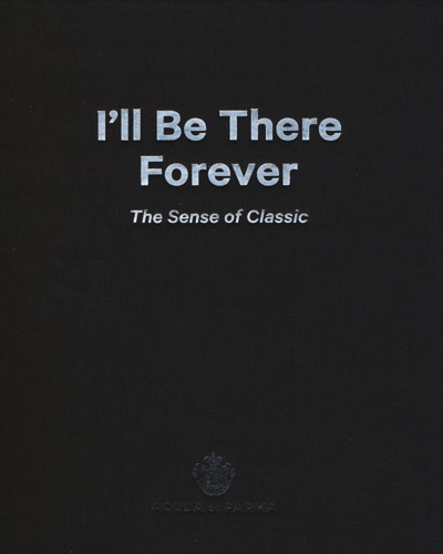 9788891804709-I'll be there forever. The sense of classic. Acqua di Parma.