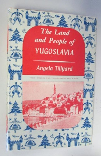 The Land and People of Yugoslavia.