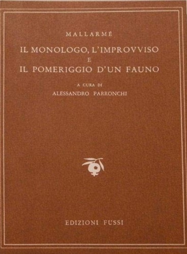 Il monologo, l'improvviso e il pomeriggio d'un fauno.