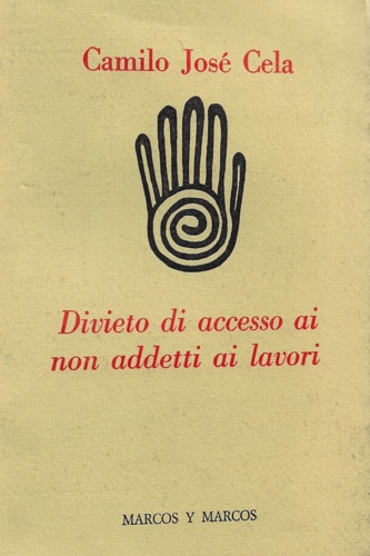 Divieto di accesso ai non addetti ai lavori.