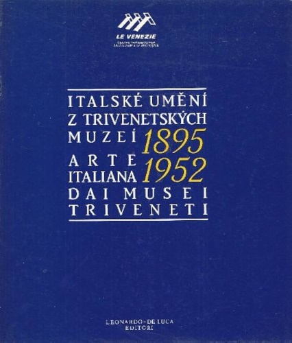 Arte italiana 1895-1952 dai musei triveneti.