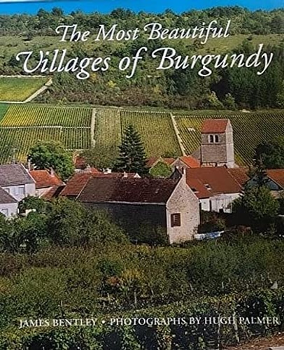 The Most Beautiful Villages of Burgundy.