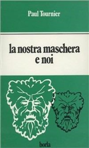 9788826306872-La nostra maschera e noi. Alla scoperta della personalità.