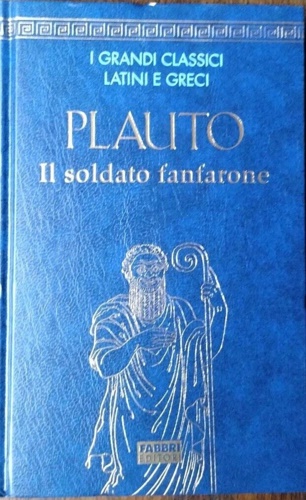 Il soldato fanfarone.