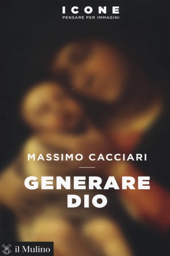 9788815273680-Generare Dio.