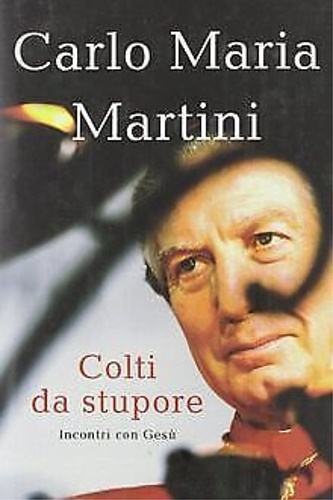 9788804622512-Colti da stupore. Incontri con Gesù.