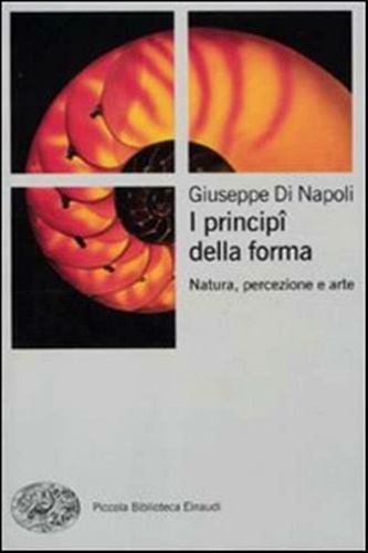 9788806192679-I principi della forma. Natura, percezione e arte.