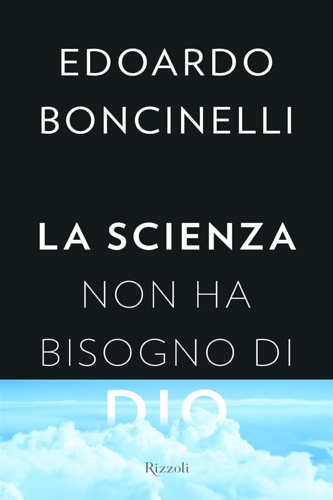 9788817034326-La scienza non ha bisogno di Dio.