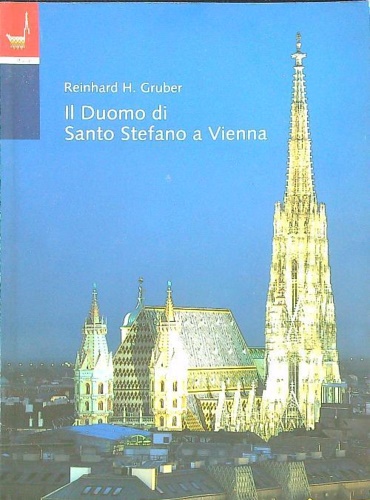 Il Duomo di Santo Stefano a Vienna.