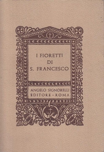 I fioretti di S.Francesco.