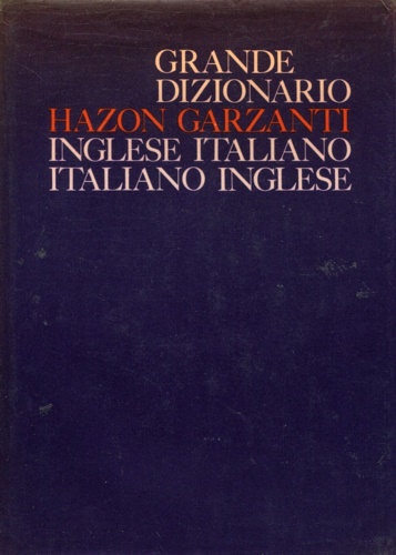 Grande Dizionario Hazon. Inglese-Italiano. Italiano-Inglese.