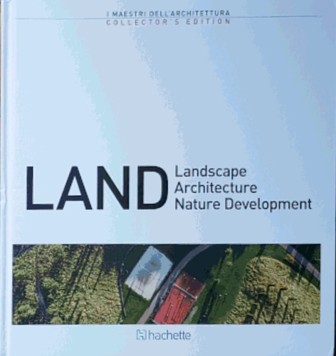 Land. Landscape, architecture, nature development.