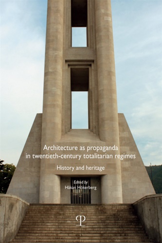 9788859618355-Architecture as propaganda in twentieth-century totalitarian regimes. History an