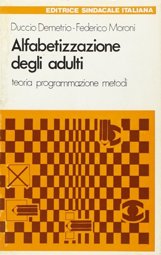 9788823007222-Alfabetizzazione degli adulti. Teoria, programmazione, metodi.