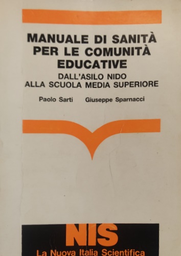 Manuale di sanità per le comunità educative dall'asilo nido alla scuola media su