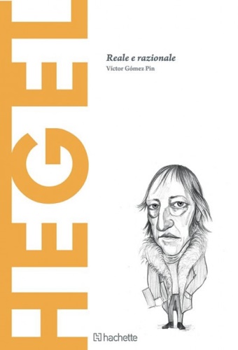 Hegel. Reale e razionale.