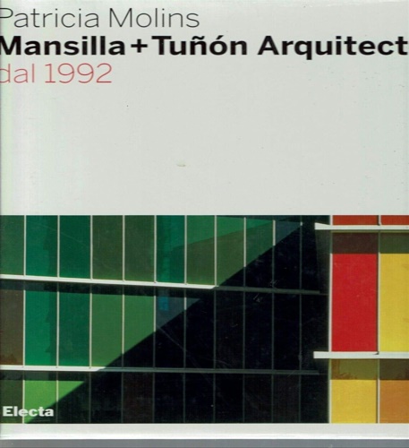 9788837043322-Mansilla + Tuñón arquitectos dal 1992.