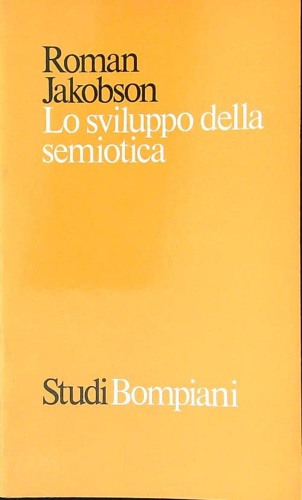 Lo sviluppo della semiotica.