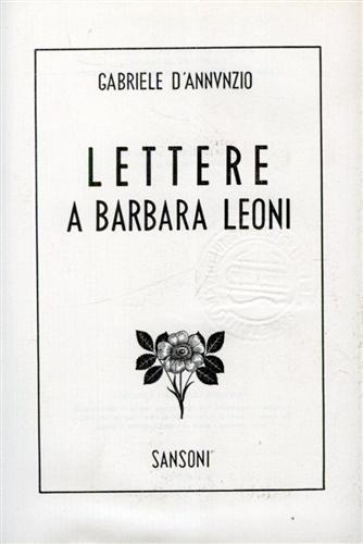 Lettere a Barbara Leoni.