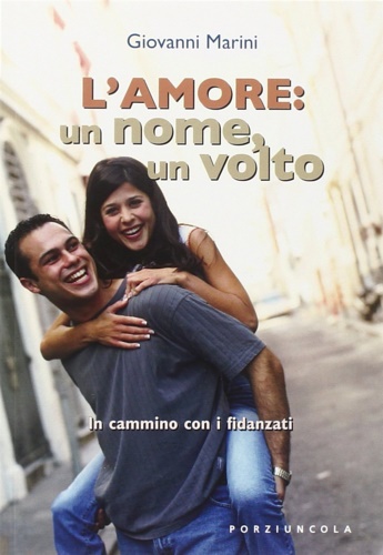 9788827005781-L'amore: un nome un volto.In cammino con i fidanzati.