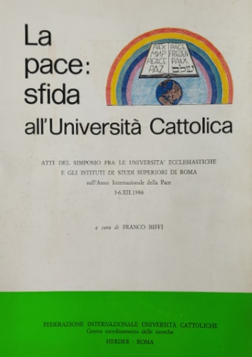 La pace: sfida all'Università Cattolica.