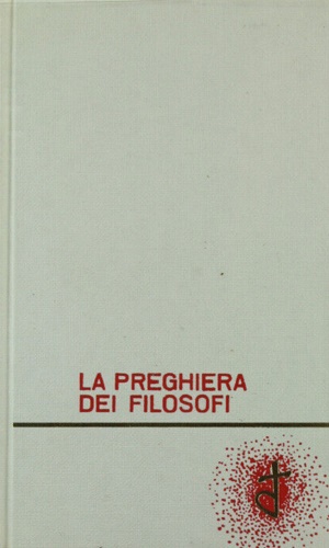 La preghiera dei filosofi.