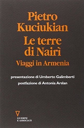 9788878025431-Le terre di Nairì. Viaggi in Armenia.