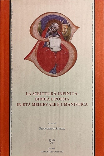 9788887027716-La Scrittura infinita. Bibbia e poesia in età medievale e umanistica.