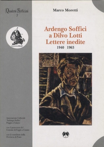 9788886855273-Ardengo Soffici a Dilvo Lotti. Lettere inedite 1940-1963.