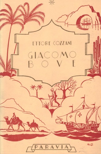 Giacomo Bove e i suoi viaggi di esplorazione.