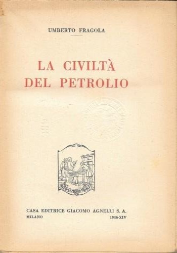 La civiltà del petrolio.