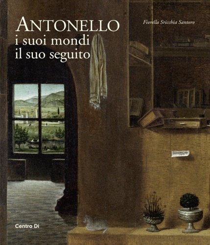 9788870385489-Antonello. I suoi mondi, il suo seguito.