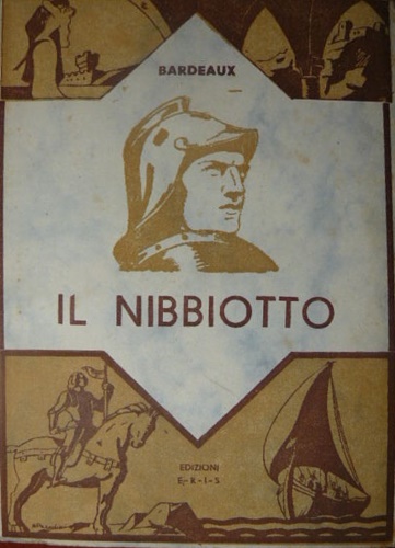 Il Nibbiotto. Romanzo storico (1418-1422).