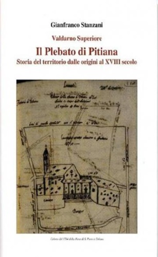 Il Plebato di Pitiana. Storie del territorio dalle origini al XVIII secolo. Vald