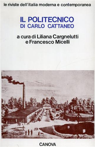 Il Politecnico. Repertorio mensile di Studj applicati alla prosperità e cultura