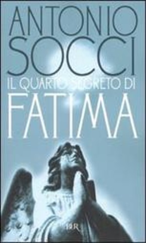 9788817022279-Il quarto segreto di Fatima.