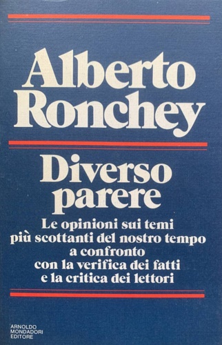 Diverso parere. Le opinioni sui temi più scottanti del nostro tempo a contronto