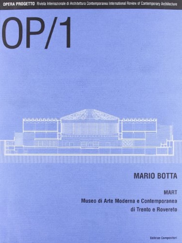 9788877943514-OP/Opera Progetto. Vol. 1: Mario Botta. MART Museo di arte moderna e contemporan